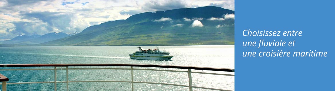 combine croisiere fluviale croisiere maritime