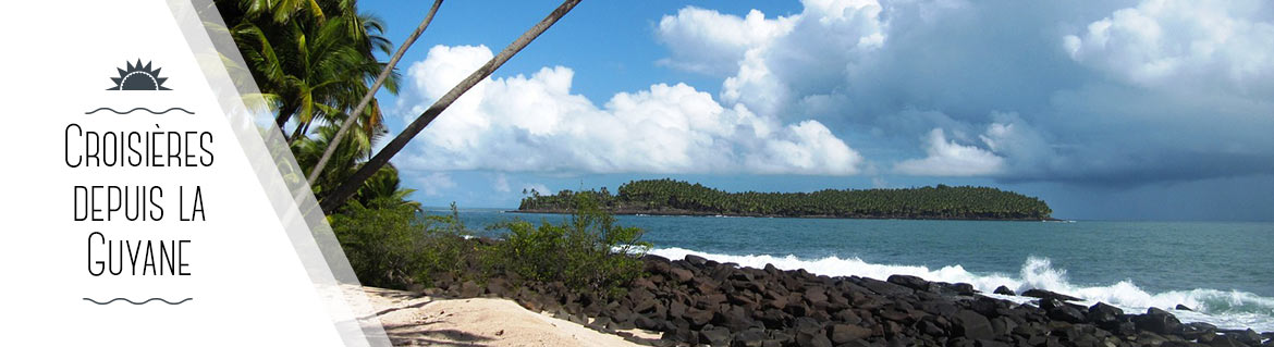 croisiere depart guyane