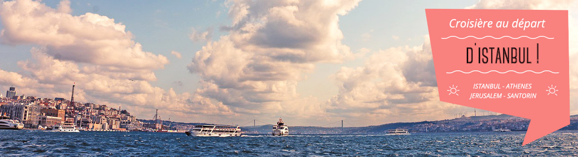 croisiere depart istanbul