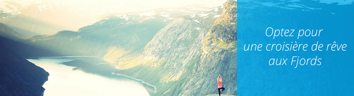 croisiere reve fjords