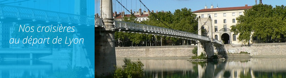 croisieres fluviales depart lyon