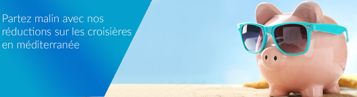 reductions croisiere mediterranee