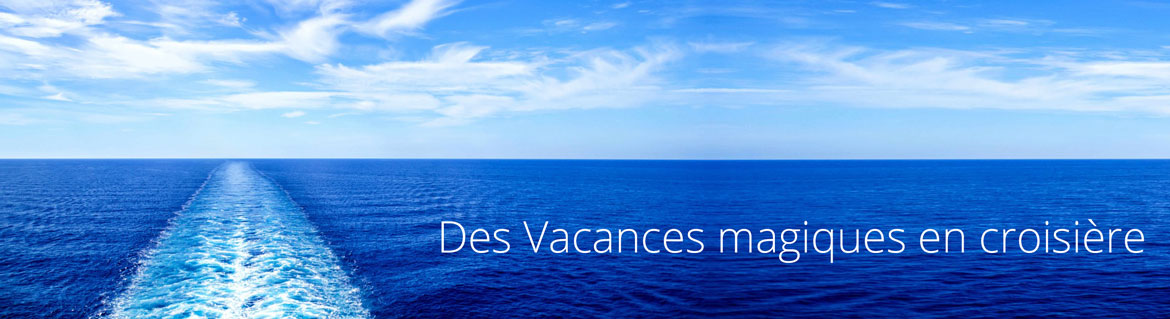 vacances magiques croisiere