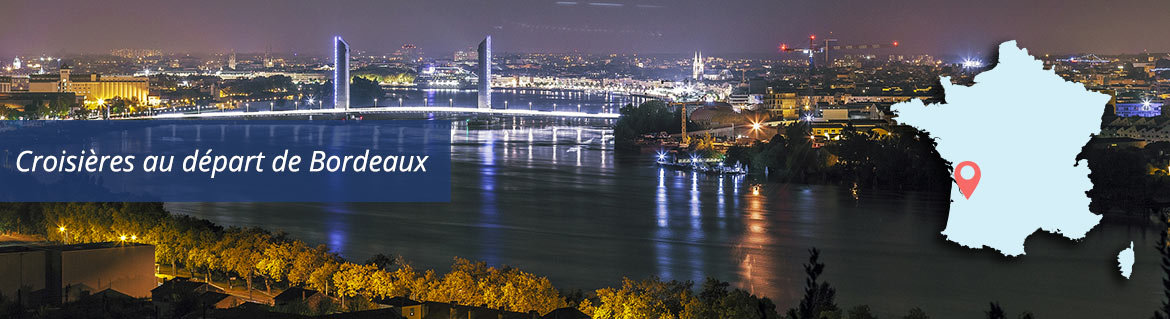 Croisières au départ de Bordeaux