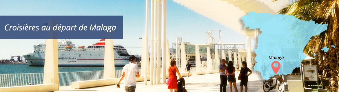 Croisières au départ de Malaga