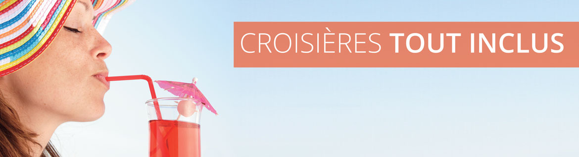 Croisières Tout inclus